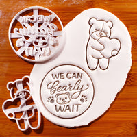 We Can Bearly Wait & Cute Bear